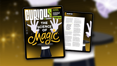 CURIOUS Issue 40: The science of magic