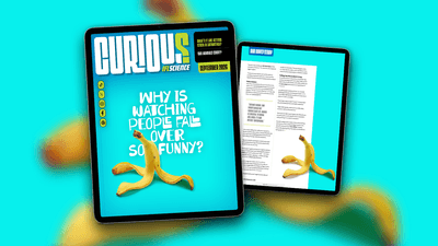 The cover story of Curious issue 50: Why is it so funny watching people fall over?